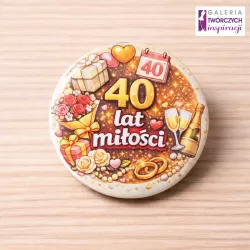 40. rocznica - przypinka 56 mm